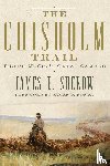 Sherow, James E. - The Chisholm Trail
