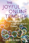 Darby, Flower - The Joyful Online Teacher Volume 8
