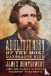 Mildfelt, Todd, Schafer, David D. - Abolitionist of the Most Dangerous Kind