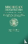 Silliman, Sue I - Michigan Military Records. the D.A.R. of Michigan Historical Collections; Records of the Revolutionary Soldiers Buried in Michigan; The Pensioners of