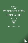 Vicars, Arthur - Index to the Prerogative Wills of Ireland 1536-1810