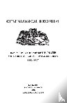  - Genealogical Records. Manuscript Entries of Births, Deaths and Marriages Taken from Family Bibles, 1581-1917
