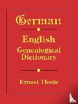 Thode, Ernest - German-English Genealogical Dictionary