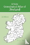 Mitchell, Brian - A New Genealogical Atlas of Ireland Seond Edition