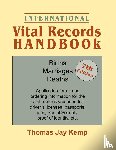 Kemp, Thomas Jay - International Vital Records Handbook. 7th Edition