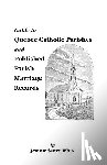 White - Guide to Quebec Catholic Parishes and Published Parish Marriage Records