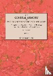 Burke, Sir Bernard - The General Armory of England, Scotland, Ireland, and Wales; Comprising a Registry of Armorial Bearings from the Earliest to the Present Time. With a Supplement. Reprint of the Last Edition of 1884. In Two Parts. Part II