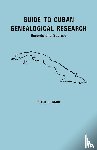Carr, Peter E - Guide to Cuban Genealogical Research