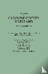 Cochrane, Laura C. - History of Caroline County, Maryland, from Its Beginning. Material Largely Contributed by the Teachers and Children of the County