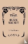 Reaman, G Elmore - The Trail of the Black Walnut [Second Edition, 1965]