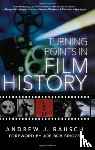 Rausch, Andrew J. - Turning Points In Film History