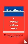 Marx, Karl - A World Without Jews
