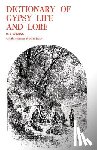 Wedeck, Harry Ezekiel - Dictionary of Gypsy Life and Lore