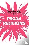 Baskin, Wade, Wedeck, Harry E - Dictionary of Pagan Religions