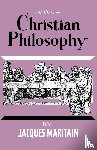 Maritain, Jacques - An Essay on Christian Philosophy