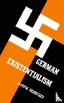 Heidegger, Martin - German Existentialism