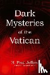 Jeffers, H. P. - Dark Mysteries of The Vatican