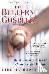 Hayhurst, Dirk - The Bullpen Gospels