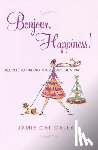 Callan, Jamie C. - Bonjour, Happiness!
