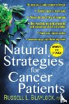 Blaylock, Russell L. - Natural Strategies for Cancer Patients