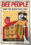 Mortimer, Frank - Bee People and the Bugs They Love