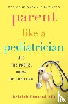 Diamond, Rebekah - Parent Like a Pediatrician