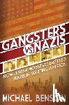 Benson, Michael - Gangsters vs. Nazis
