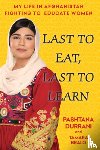 Durrani, Pashtana, Bralo, Tamara - Durrani, P: Last to Eat, Last to Learn