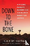 Rother, Caitlin - Down to the Bone