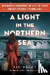 Brady, Tim - A Light in the Northern Sea