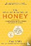 Orey, Cal - The Healing Powers of Honey: Revised and Updated