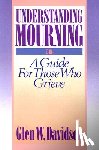 Davidson, Glen W. - Understanding Mourning