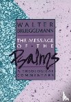 Brueggemann, Walter - The Message of the Psalms