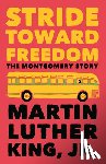 King, Martin Luther - STRIDE TOWARD FREEDOM