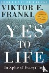 Frankl, Viktor E. - Yes to Life
