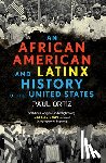 Ortiz, Paul - African American and Latinx History of the United States