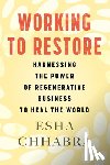 Chhabra, Esha - Working to Restore