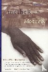 Magona, Sindiwe - Mother to Mother