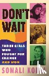 Kohli, Sonali - Don't Wait