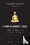Lopez, David S. - A Modern Buddhist Bible: Essential Readings from East and West