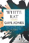 Jones, Gayl - White Rat
