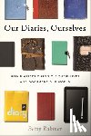 Rubiner, Betsy - Our Diaries, Ourselves