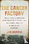 Morris, Jim - The Cancer Factory