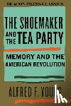 Young, Alfred F. - The Shoemaker and the Tea Party