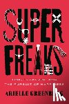Greenberg, Arielle - Superfreaks