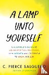 Salguero, C. Pierce - A Lamp unto Yourself