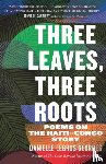 Georges, Danielle Legros - Three Leaves, Three Roots