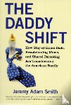 Smith, Jeremy A. - The Daddy Shift
