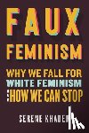 Khader, Serene - Faux Feminism