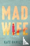 Hamilton, Kate - Mad Wife